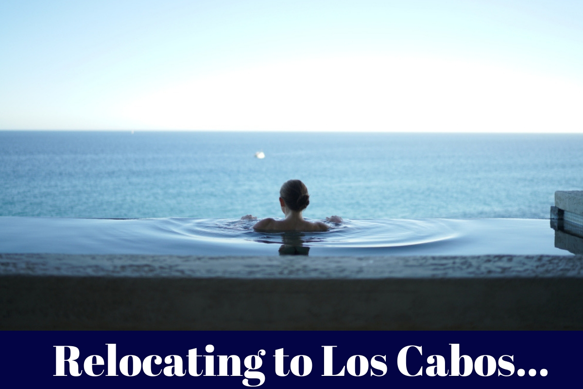 Relocating to Los Cabos